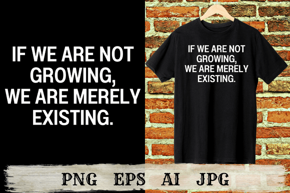 Happiness Quotations.if We Are Not Growi