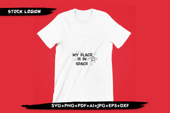 My Place Is In My Space - Astronaut SVG: A Versatile Design for Creative Projects