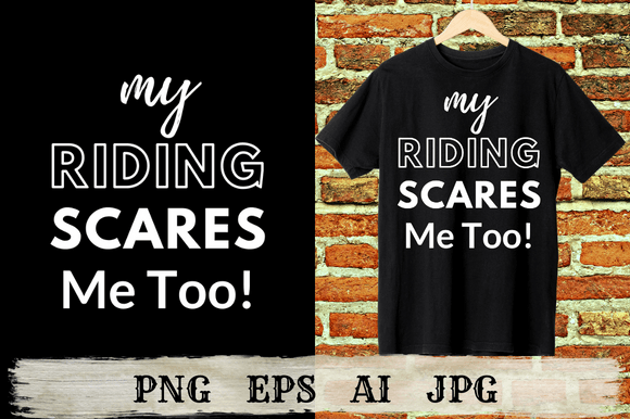 My Riding Scares Me Too